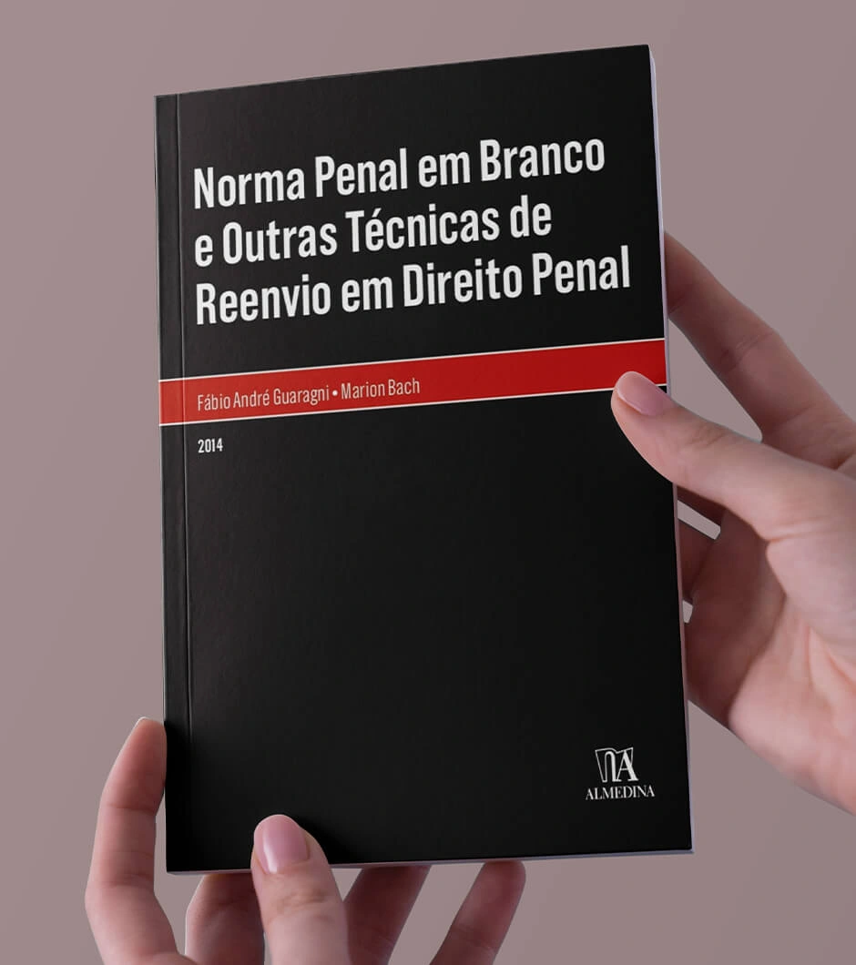 Norma Penal em Branco e Outras Técnicas de Reenvio em Direito Penal